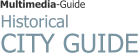 Historical  CITY GUIDE Multimedia-Guide